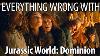 Everything Wrong With Jurassic World Dominion In 22 Minutes Or Less