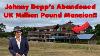 Exploring Johnny Depp S Unfinished Uk Million Pound Mansion